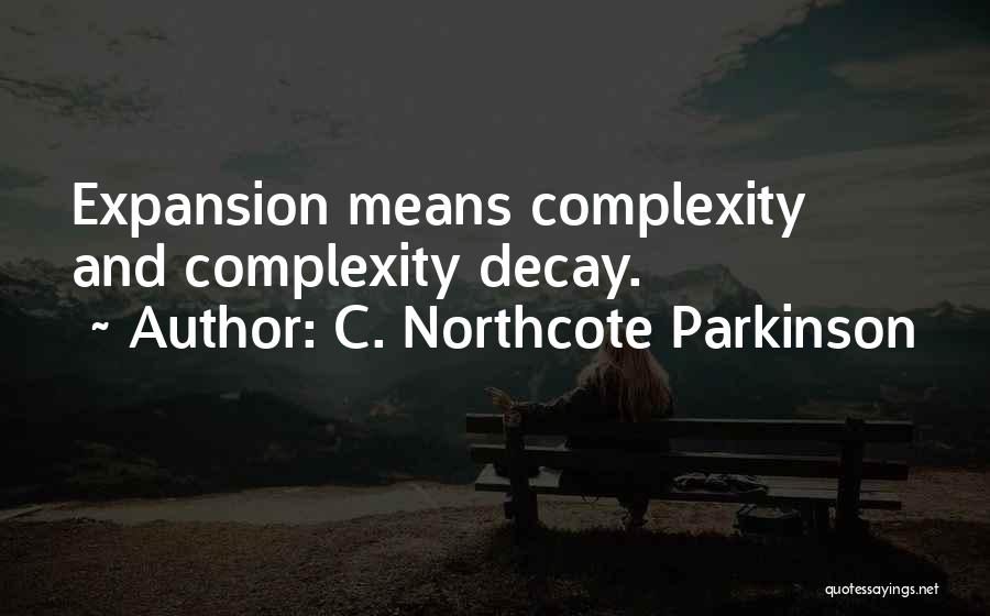 C. Northcote Parkinson Quotes 1277777