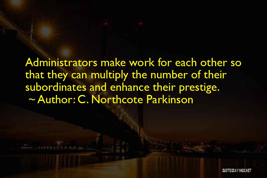 C. Northcote Parkinson Quotes 276362