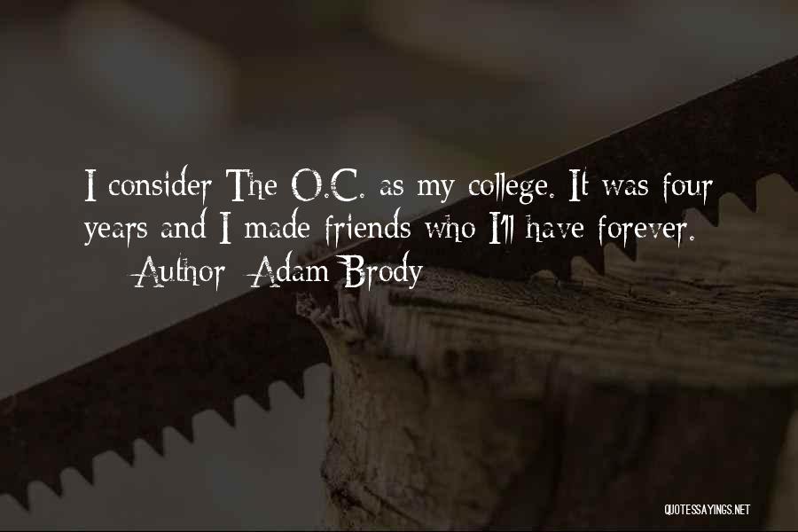 C.o.c Quotes By Adam Brody