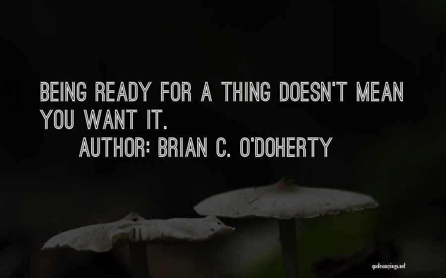 C.o.c Quotes By Brian C. O'Doherty