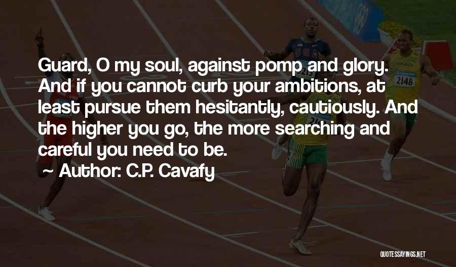C.o.c Quotes By C.P. Cavafy