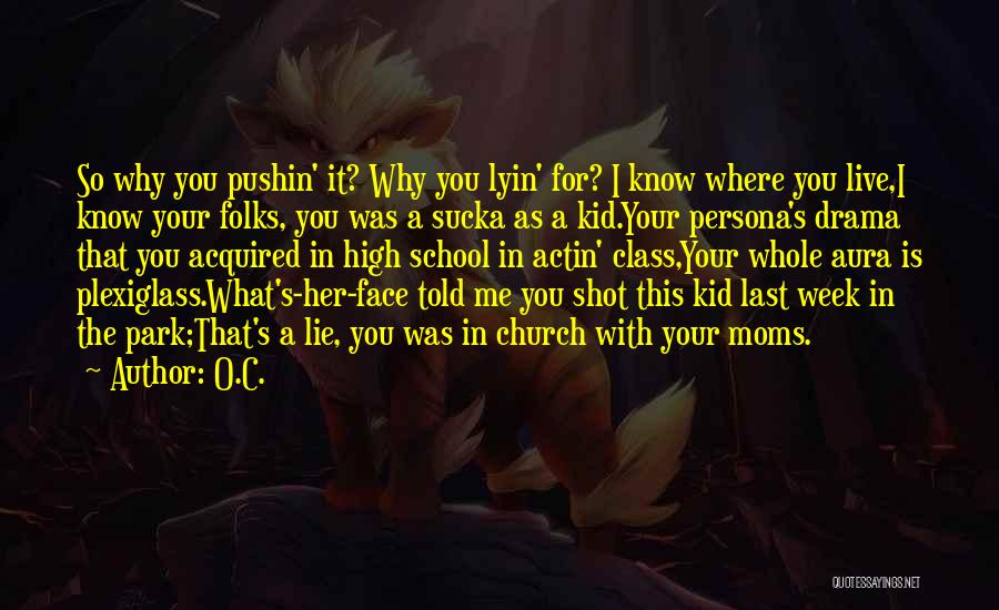 C.o.c Quotes By O.C.