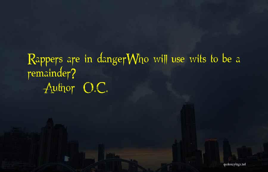 C.o.c Quotes By O.C.
