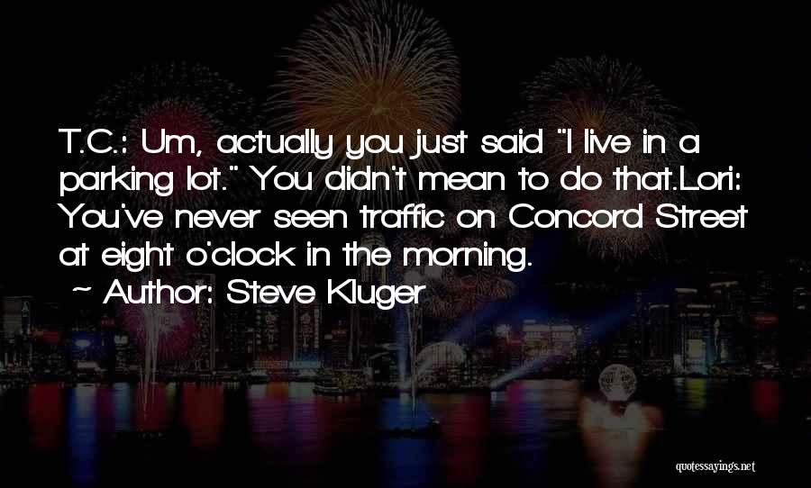 C.o.c Quotes By Steve Kluger