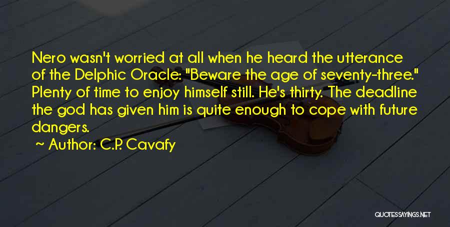 C.P. Cavafy Quotes 2015681