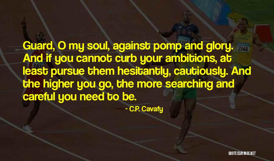 C P O Quotes By C.P. Cavafy C P O Quotes By C.P. Cavafy