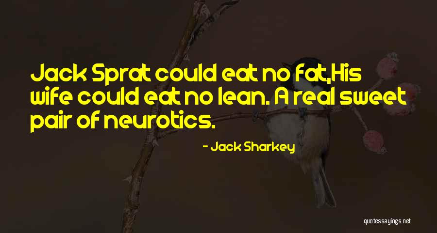 C P O Sharkey Quotes By Jack Sharkey