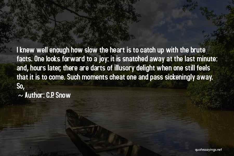 C.P. Snow Quotes 1922651