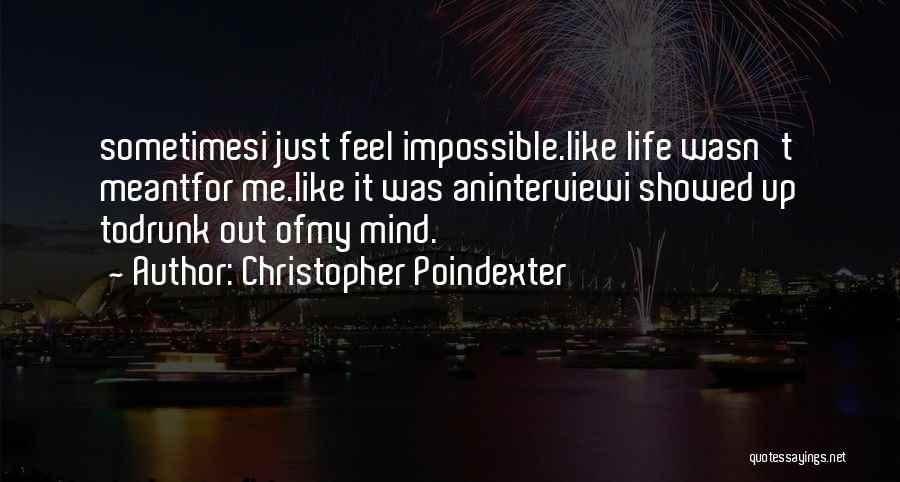 C Poindexter Quotes By Christopher Poindexter