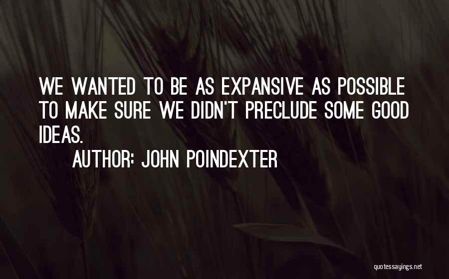 C Poindexter Quotes By John Poindexter