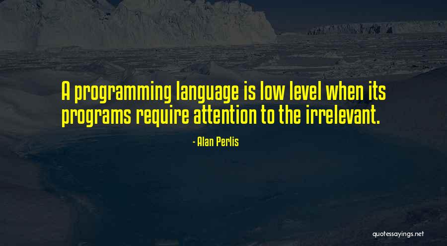 C Programming Language Quotes By Alan Perlis