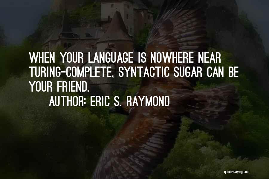 C Programming Language Quotes By Eric S. Raymond