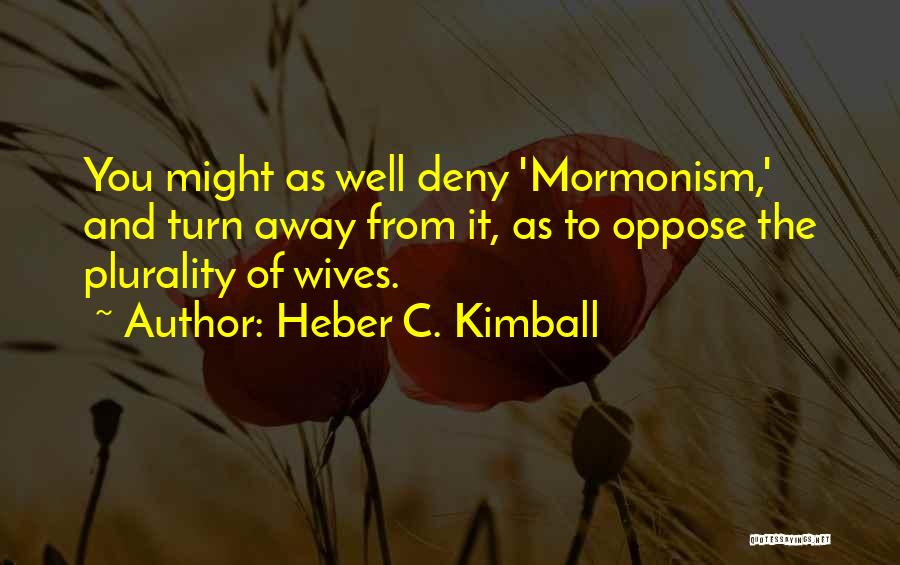 C Quotes By Heber C. Kimball