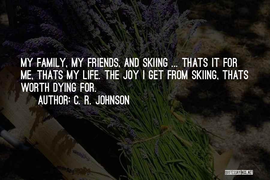 C. R. Johnson Quotes 1231556