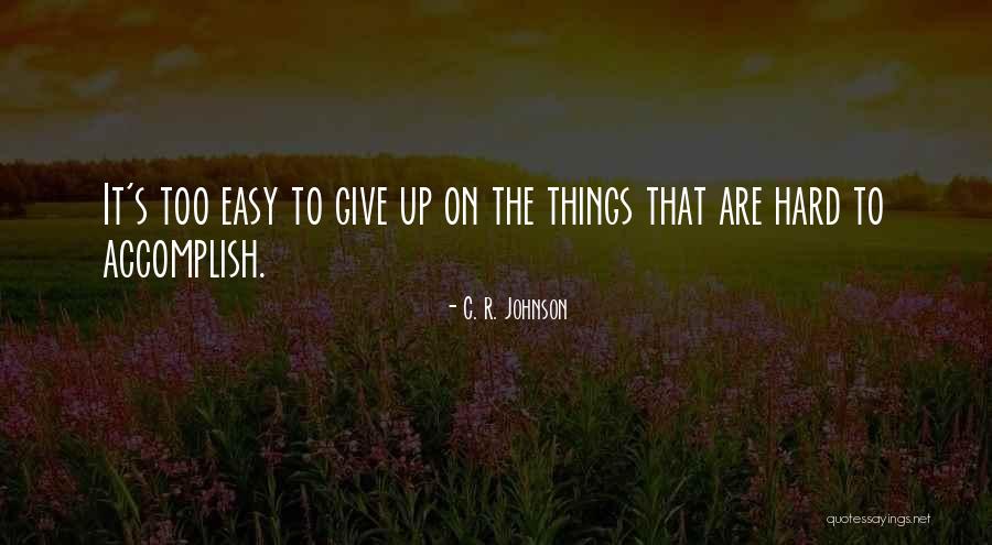 C. R. Johnson Quotes 1644624 C. R. Johnson Quotes 1644624