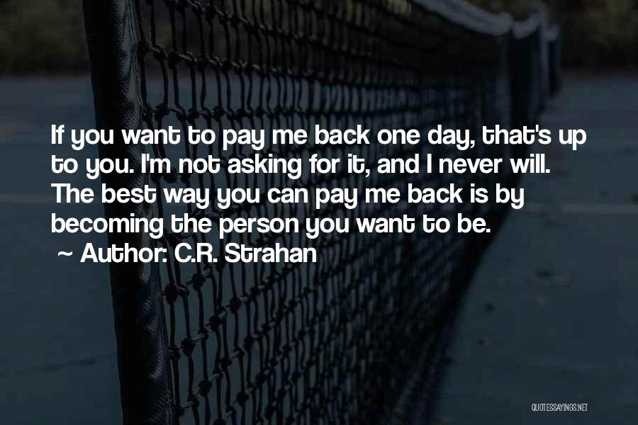 C.R. Strahan Quotes 901671