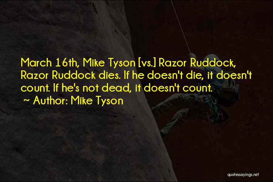 C# Razor Quotes By Mike Tyson