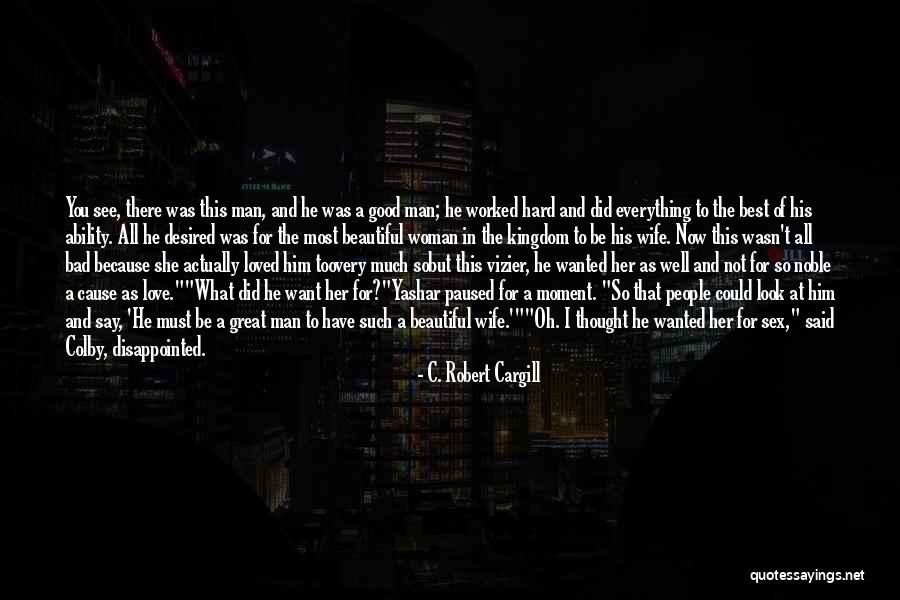 C. Robert Cargill Quotes 1157283