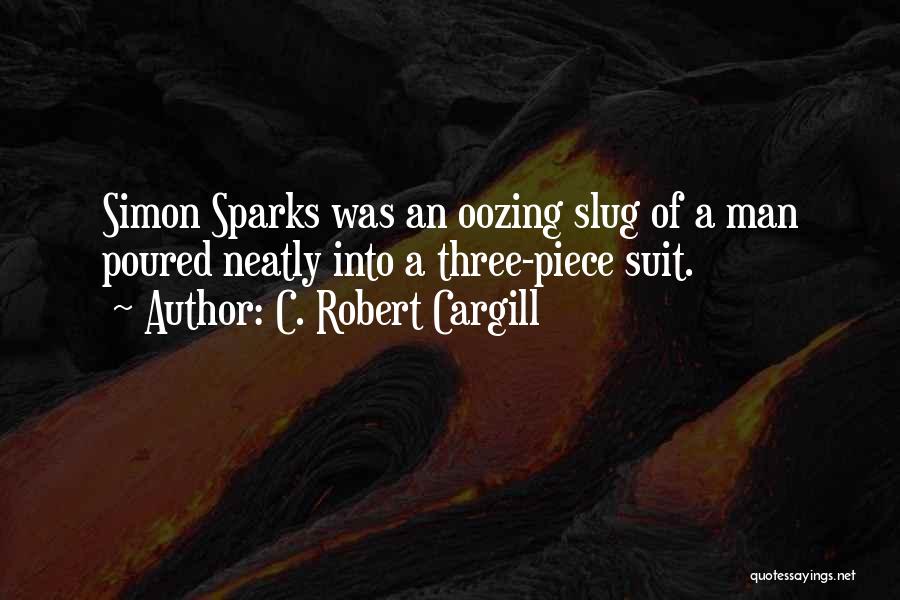 C. Robert Cargill Quotes 1612413