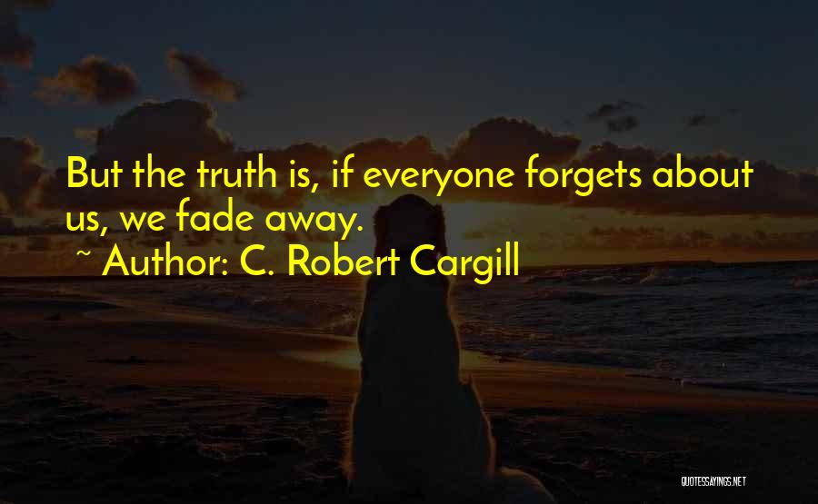 C. Robert Cargill Quotes 2111792