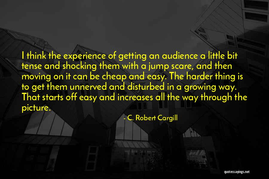 C. Robert Cargill Quotes 854250