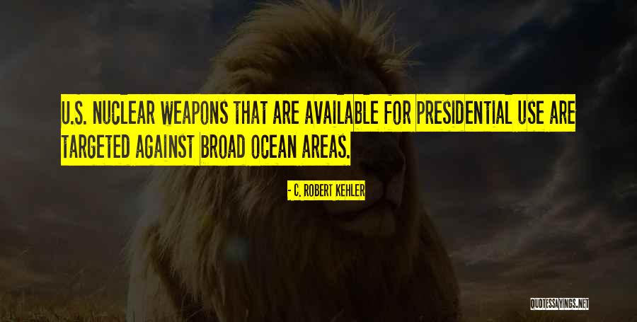 C. Robert Kehler Quotes 693491 C. Robert Kehler Quotes 693491