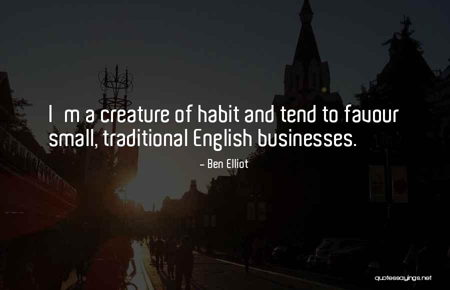 C S Elliot Quotes By Ben Elliot C S Elliot Quotes By Ben Elliot