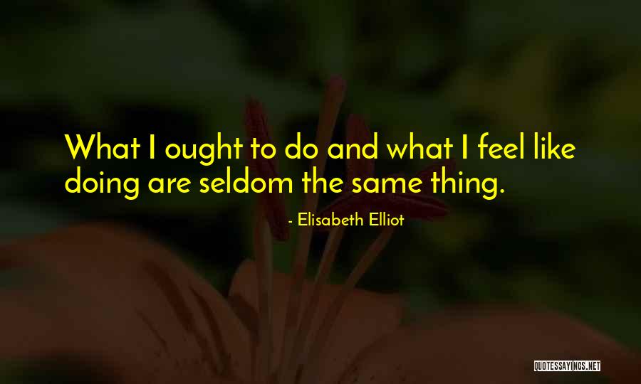 C S Elliot Quotes By Elisabeth Elliot C S Elliot Quotes By Elisabeth Elliot