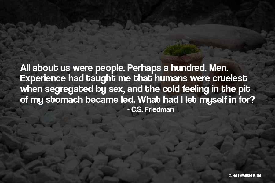 C.S. Friedman Quotes 277998