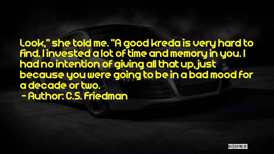 C.S. Friedman Quotes 429495