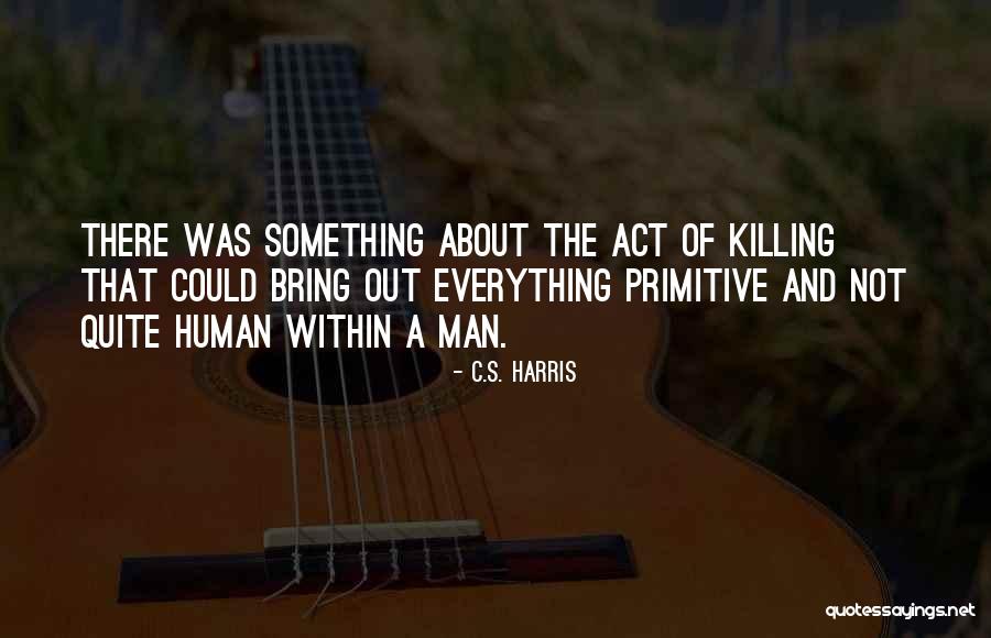 C.S. Harris Quotes 1539002 C.S. Harris Quotes 1539002