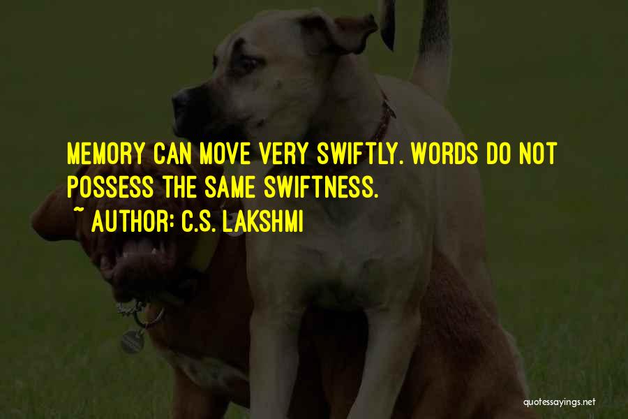 C.S. Lakshmi Quotes 2104631