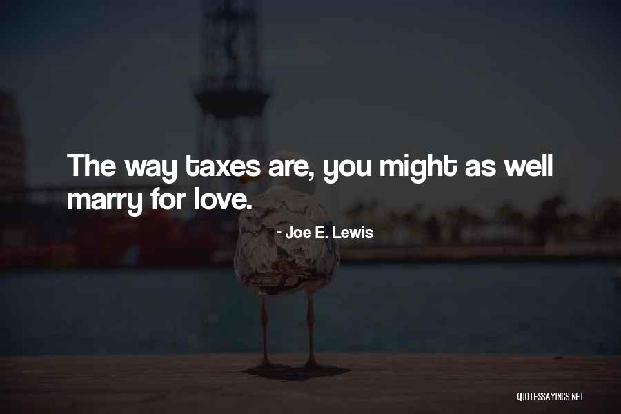 C.s. Lewis Funny Quotes By Joe E. Lewis