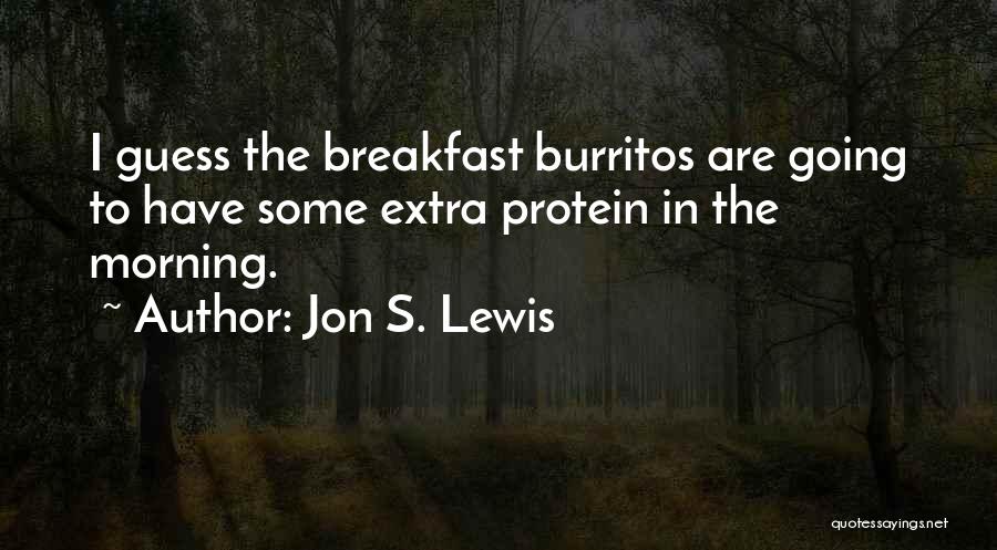 C.s. Lewis Funny Quotes By Jon S. Lewis