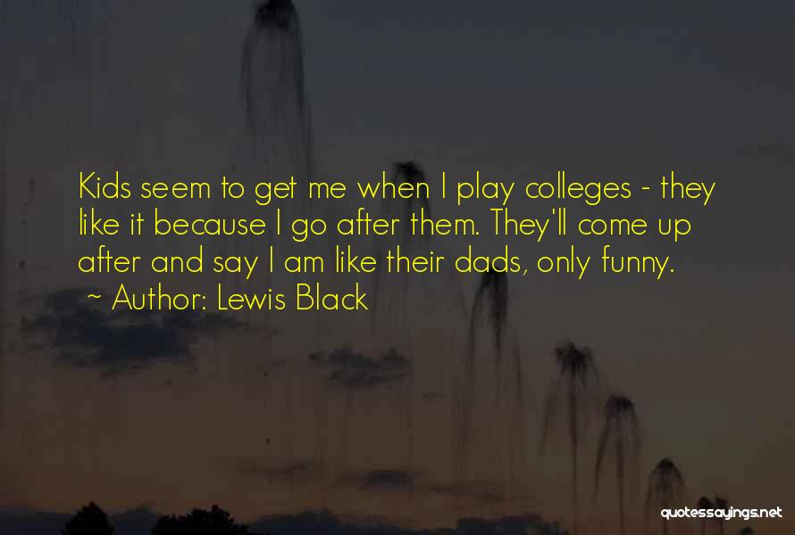 C.s. Lewis Funny Quotes By Lewis Black