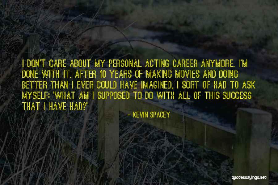 C S Lewis Grief Observed Quotes By Kevin Spacey C S Lewis Grief Observed Quotes By Kevin Spacey