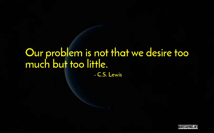 C.S. Lewis Quotes 927210 C.S. Lewis Quotes 927210
