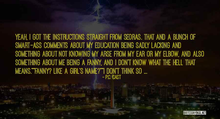 C S P C Quotes By P.C. Cast C S P C Quotes By P.C. Cast