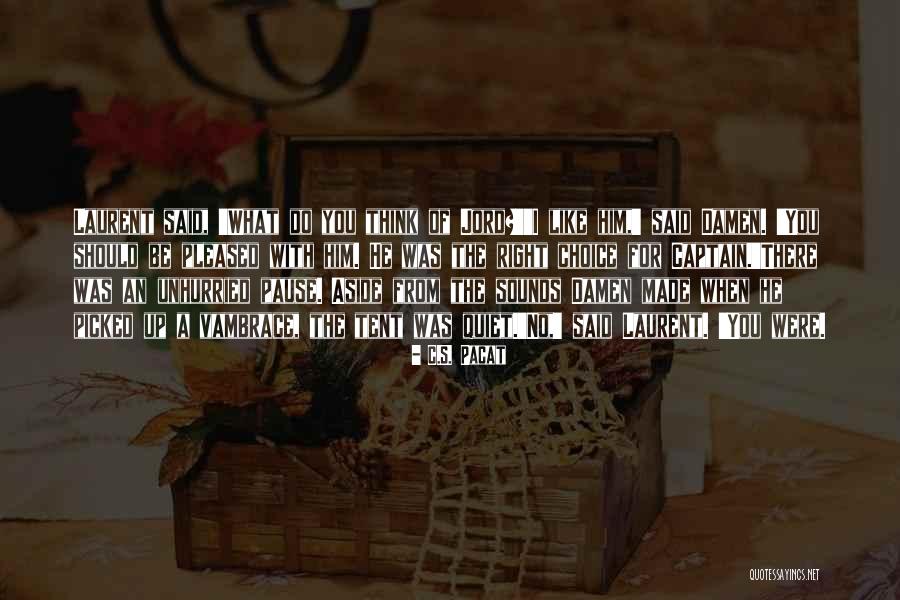 C.S. Pacat Quotes 1705775