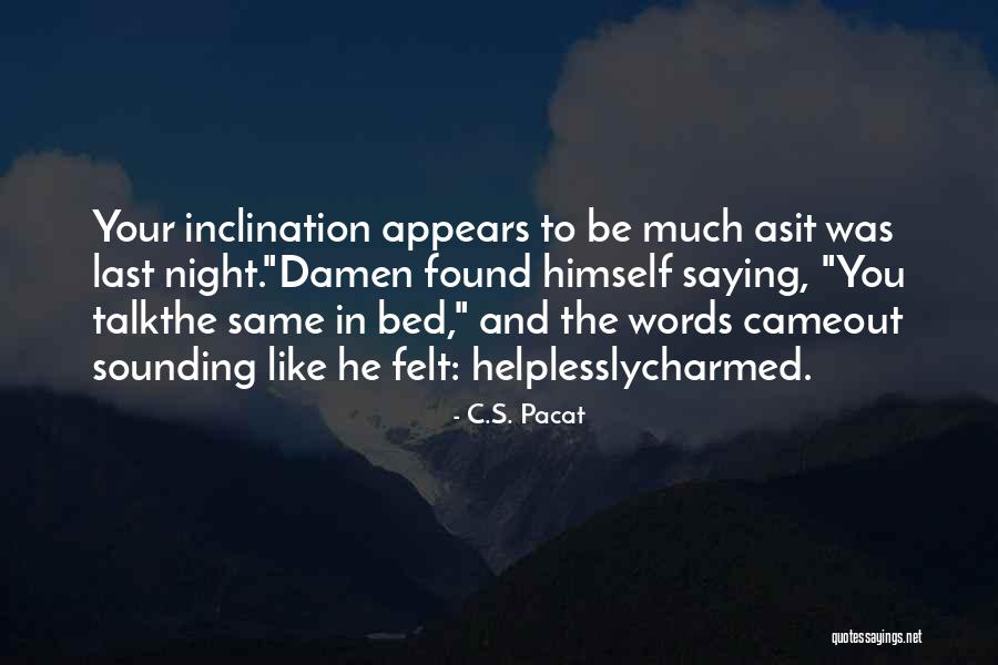 C.S. Pacat Quotes 2195983