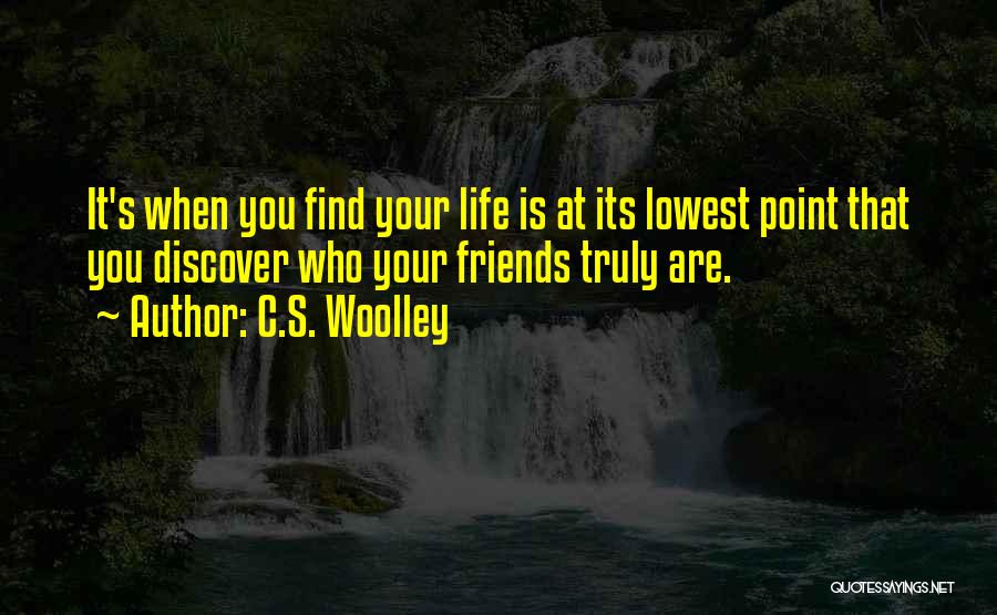 C.S. Woolley Quotes 1084699