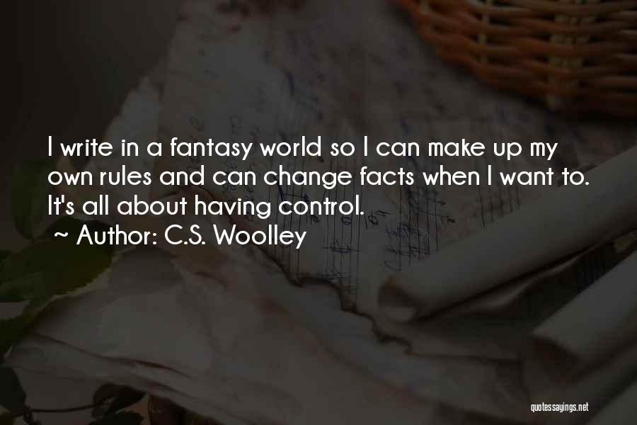 C.S. Woolley Quotes 1104088