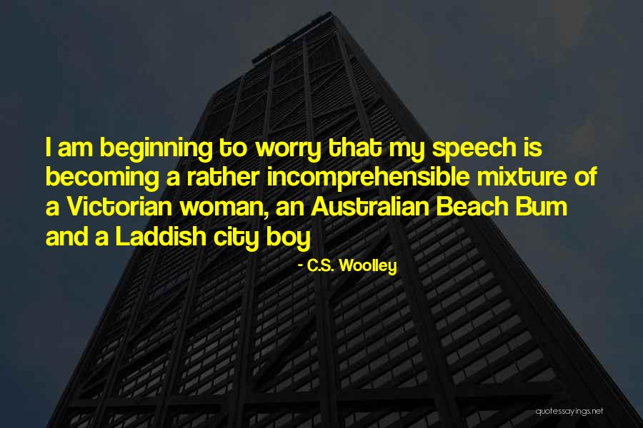 C.S. Woolley Quotes 1128751