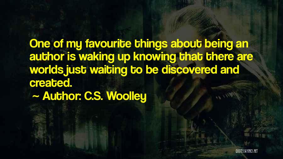 C.S. Woolley Quotes 1733209
