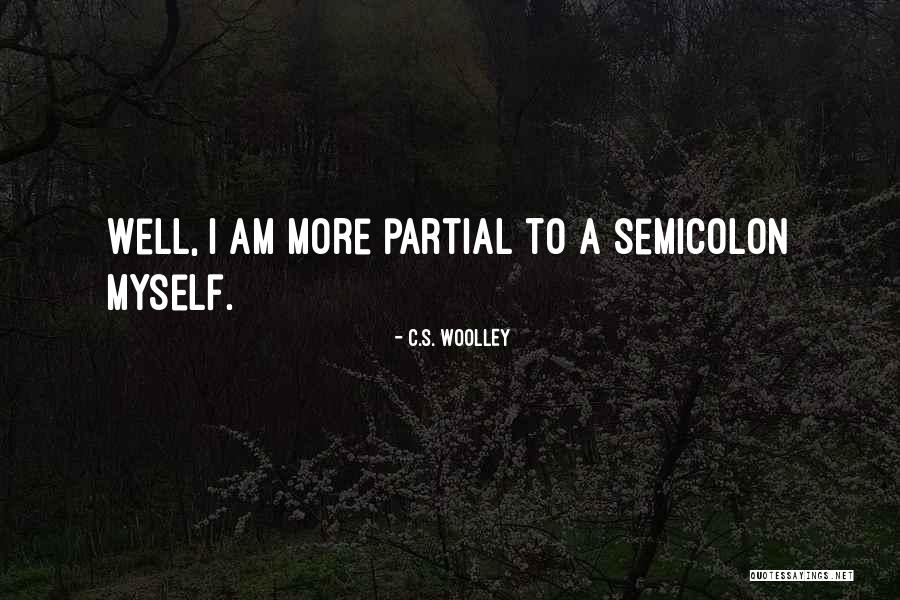 C.S. Woolley Quotes 561264