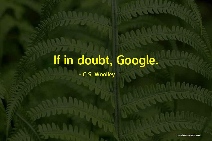 C.S. Woolley Quotes 910859