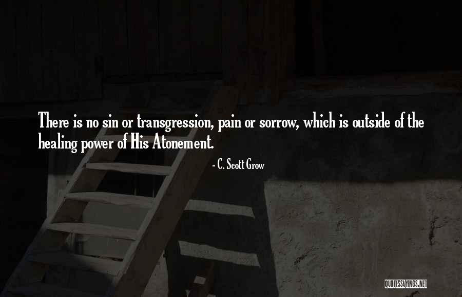 C. Scott Grow Quotes 316081 C. Scott Grow Quotes 316081