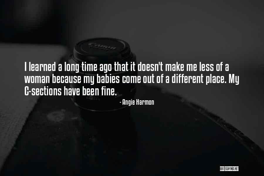 C Sections Quotes By Angie Harmon C Sections Quotes By Angie Harmon