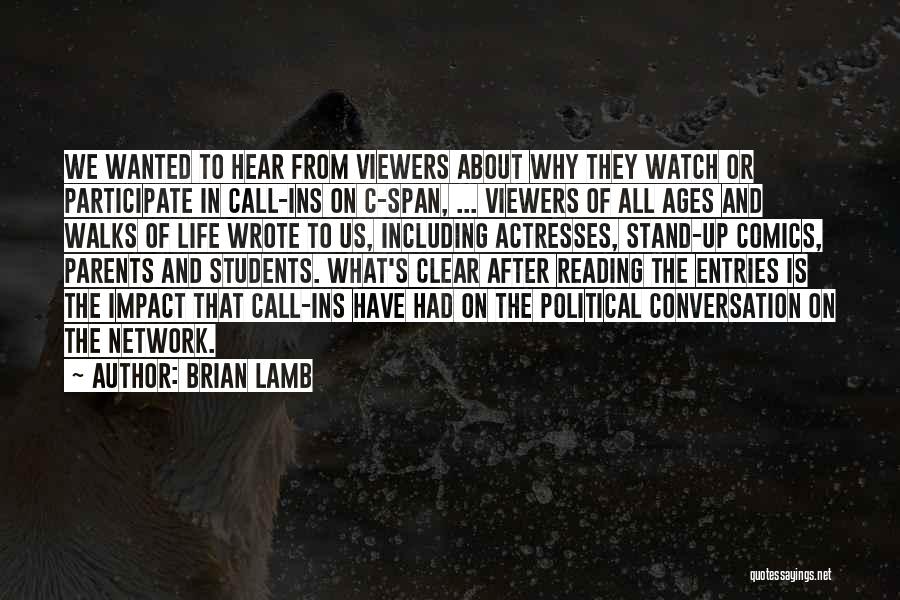 C Students Quotes By Brian Lamb