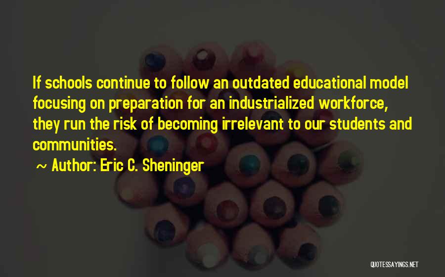 C Students Quotes By Eric C. Sheninger